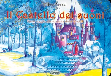 Alice Mazzei: Il Castello dei Suoni