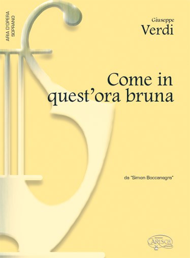 Giuseppe Verdi: Come in quest?ora bruna, da Simon Boccanegra (Soprano)
