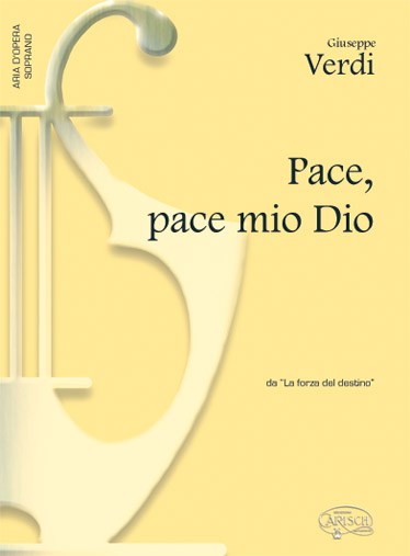 Giuseppe Verdi: Pace, pace mio Dio, da La Forza del Destino (Soprano)