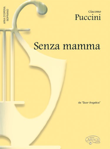 Giacomo Puccini: Senza mamma, da Suor Angelica (Soprano)
