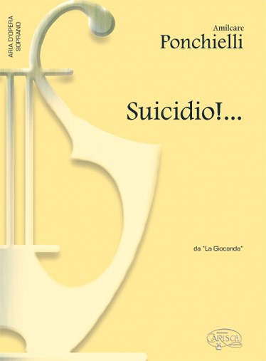 Amilcare Ponchielli: Suicidio!..., da La Gioconda (Soprano)