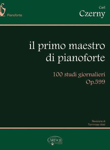 Carl Czerny: Il Primo Maestro di Pianoforte. 100 Studi Giornalieri Op.599