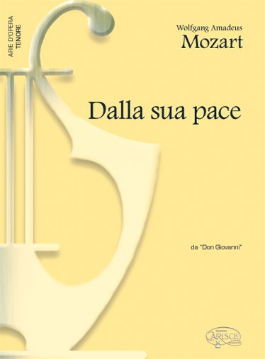 Wolfgang Amadeus Mozart: Dalla sua pace, da Don Giovanni (Tenore)