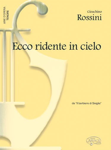 Gioachino Rossini: Ecco ridente in cielo, da Il Barbiere di Siviglia (Tenore)