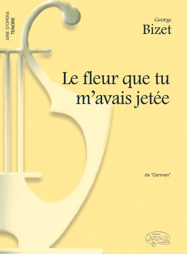 Bizet Fleur Que M'avais Jetee Ten/Pf