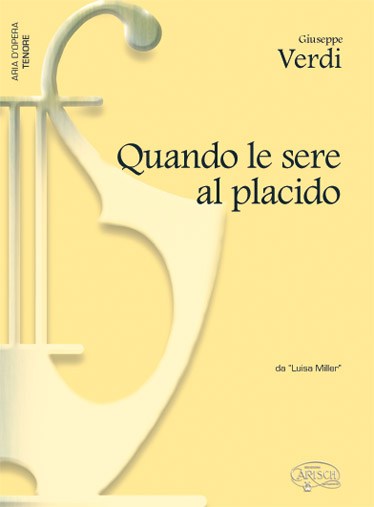 Giuseppe Verdi: Quando le sere al placido, da Luisa Miller (Tenore)