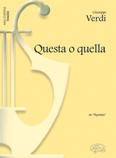 Giuseppe Verdi: Questa o quella, da Rigoletto (Tenore)