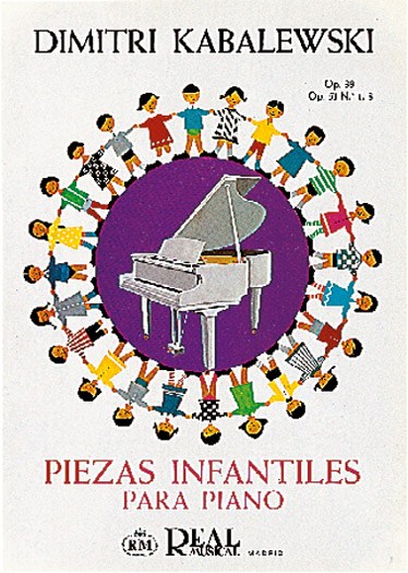 Kabalevsky: Piezas Infantiles para Piano: Op.39, Op. 51 No.1-3