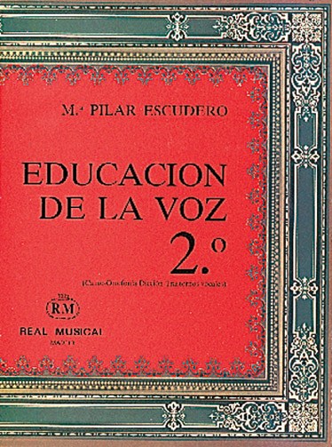 Educación de la Voz, 2 (Canto, Ortofonía, Dicción, Trastornos Vocales)