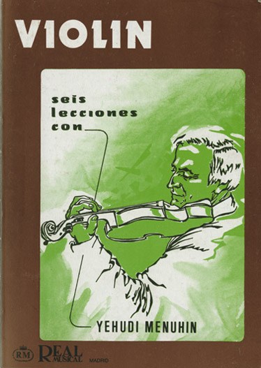 Yehudi Menhuin: 6 Lecciones con Yehudi Menuhin