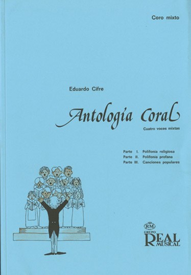 Antología Coral (Cuatro Voces Mixtas)