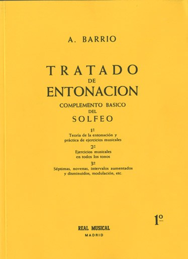 Tratado de Entonación, 1°: Teoría de la Entonación y Práctica de Ejercicios Musicales