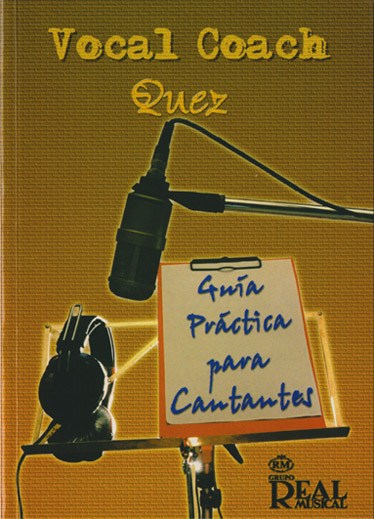 Vocal Coach, Guía Práctica para Cantantes