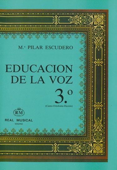 Educación de la Voz, 3 (Canto Ortofonía, Dicción)