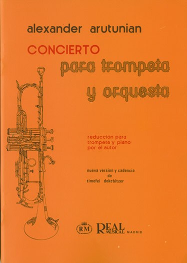 Alexander Arutunian: Concierto para Trompeta y Orquesta (Reducción para Trompeta y Piano)