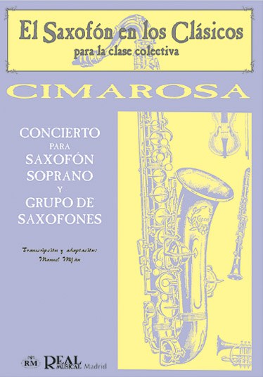 Domenico Cimarosa: Concierto para Saxofón Soprano y Grupo de Saxofones
