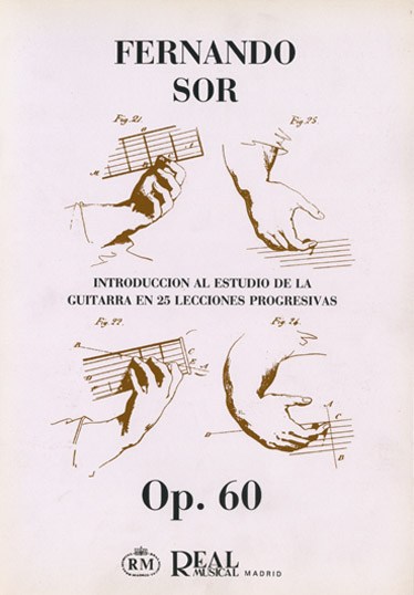 Fernando Sor: Introducción al Estudio de la Guitarra en 25 Lecciones Progresivas, Op.60