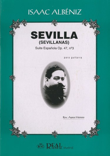 Isaac Albéniz: Sevilla (Sevillanas), Suite Española Op.47 No.3 para Guitarra