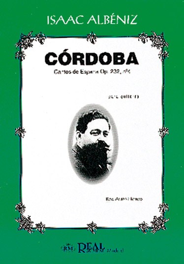 Isaac Albéniz: Córdoba, Cantos de España Op.232 No.4