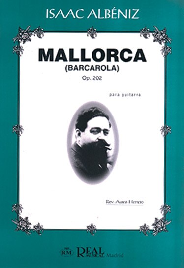 Isaac Albéniz: Mallorca (Barcarola), Op.202 para Guitarra