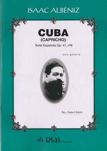 Isaac Albéniz: Cuba (Capricho), Suite Española Op.47 No.8 para Guitarra