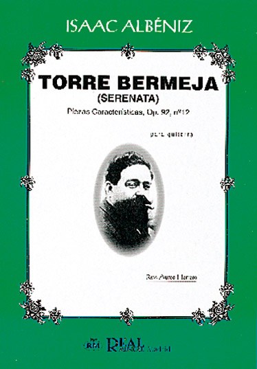 Isaac Albéniz: Torre Bermeja (Serenata), Piezas Características, Op.92 No.12 para Guitarra