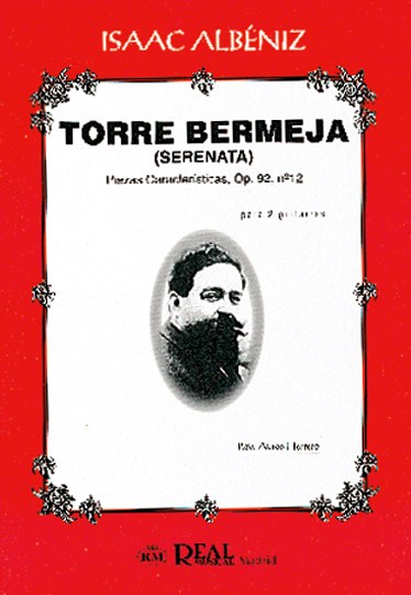 Isaac Albéniz: Torre Bermeja (Serenata), Piezas Características Op.92 No.12 para 2 Guitarras