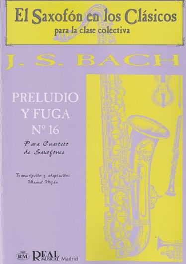 Johann Sebastian Bach: Preludio y Fuga n.16 para Cuarteto de Saxofones