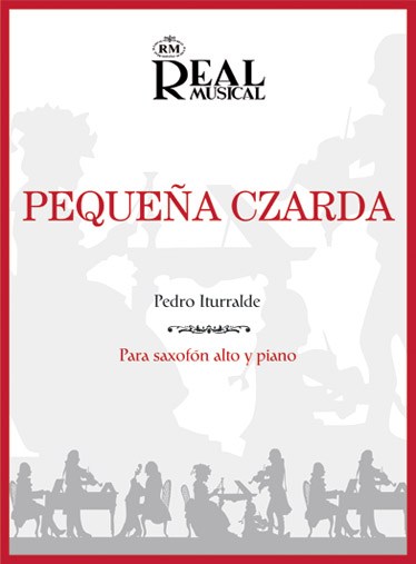 Pedro Iturralde: Pequeña Czarda, para Saxofón Alto y Piano