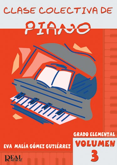 Clase Colectiva de Piano, Grado Elemental, Volumen 3