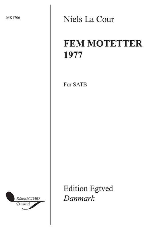 Niels La Cour: Fem Motetter 1977 (SATB)