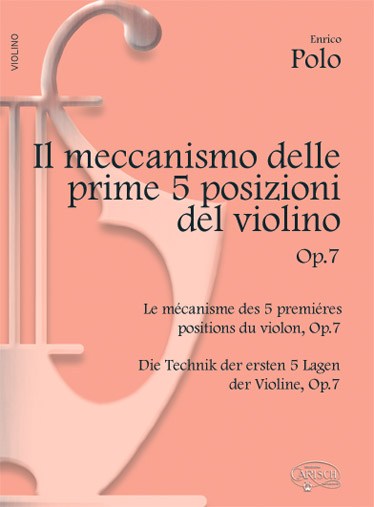 Il Meccanismo delle Prime 5 Posizioni del Violino, Op.7