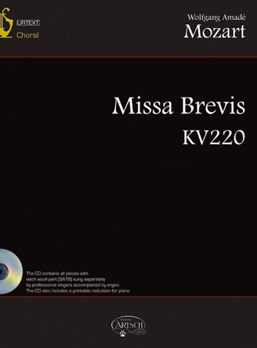 MOZART WOLFGANG AMADEUS MISSA BREVIS KV220 BK/CD