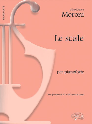 Moroni: Le Scale per Pianoforte