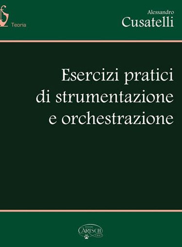 Esercizi Pratici di Orchestrazione e Strumentazione