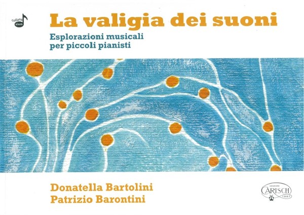 Donatella Bartolini/Patrizio Barontini: La Valigia Dei Suoni