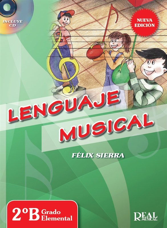 Félix Sierra: Lenguaje Musical - 2B Grado Elemental (Book/CD)