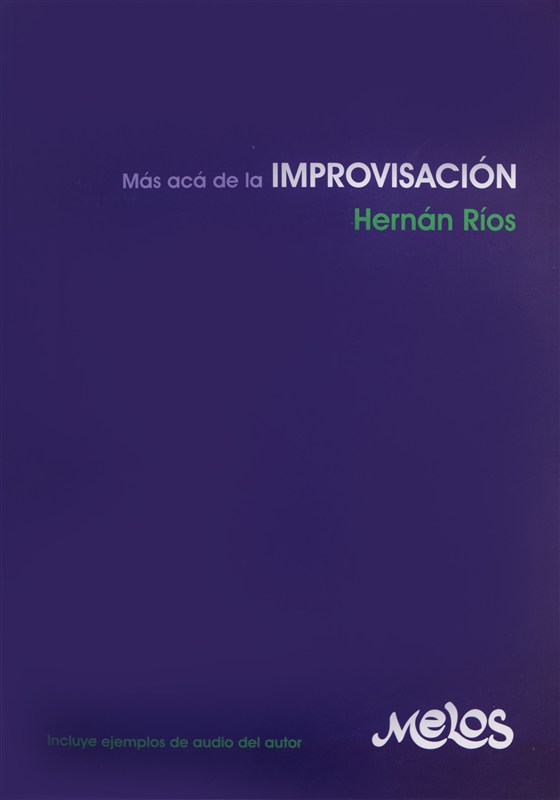 Hernan Rios: Mas Aca De La Improvisacion (Book/CD)