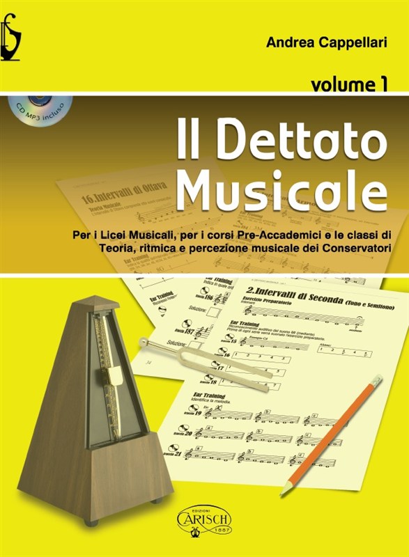 Andrea Cappellari: Il Dettato Musicale (Volume 1)