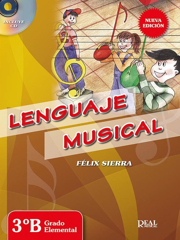 Felix Sierra: Lenguaje Musical 3B (Libro/CD)