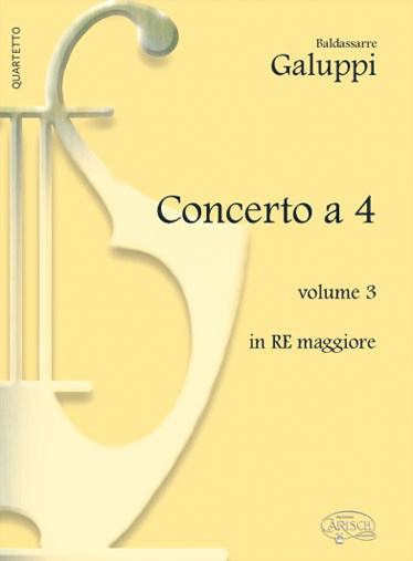 Baldassarre Galuppi: Concerto a 4 - Volume 3, in Re Maggiore