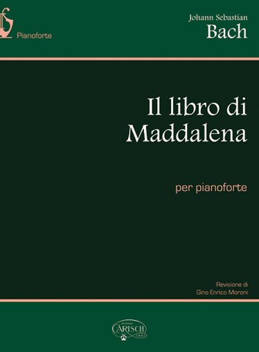 Johann Sebastian Bach: Il libro di Maddalena