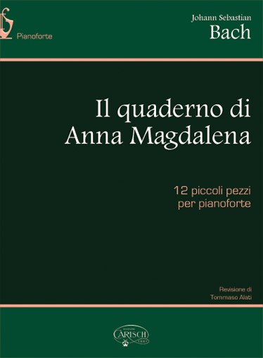 Johann Sebastian Bach: Il Quaderno di Anna Magdalena Bach