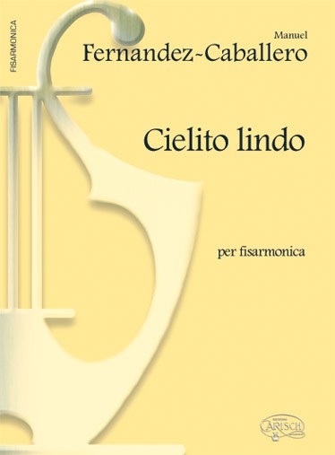 Manuel Fernandez-Caballero: Cielito Lindo