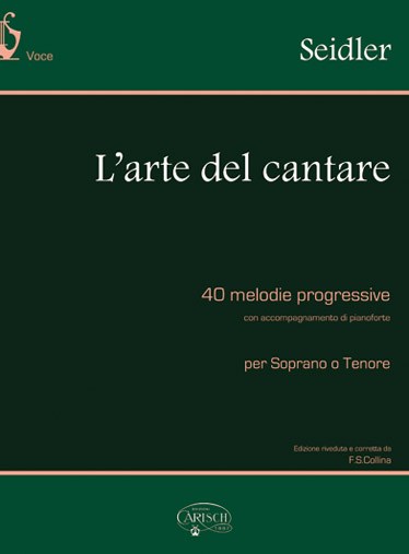 Seidler: L?Arte del Cantare, per Soprano o Tenore