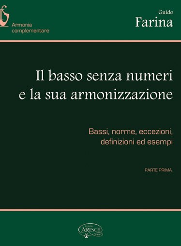 Il basso senza numeri e la sua armonizzazione, Parte 1