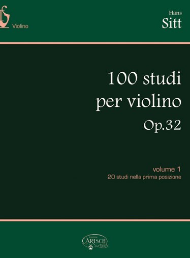 Hans Sitt: 100 Studi Op.32, per Violino - Volume 1