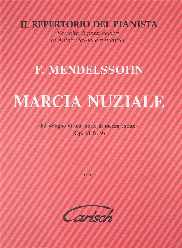 Felix Mendelssohn: Marcia Nuziale