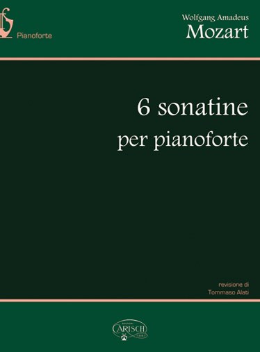 Wolfgang Amadeus Mozart: 6 Sonatine, per Pianoforte