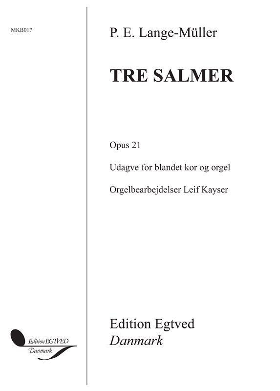 P.E. Lange-Müller: Tre Salmer Op.21
